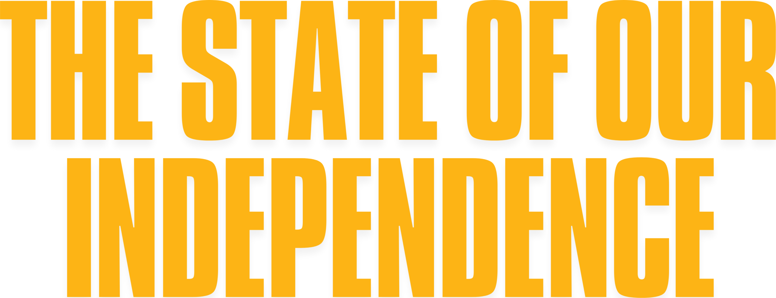 The State of Our Independence